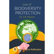 Law of Biodiversity Protection by Dr. S. R. Myneni | New Era Law Publication